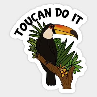 Toucan Do it, Funny Motivational, Tropical Bird Sticker